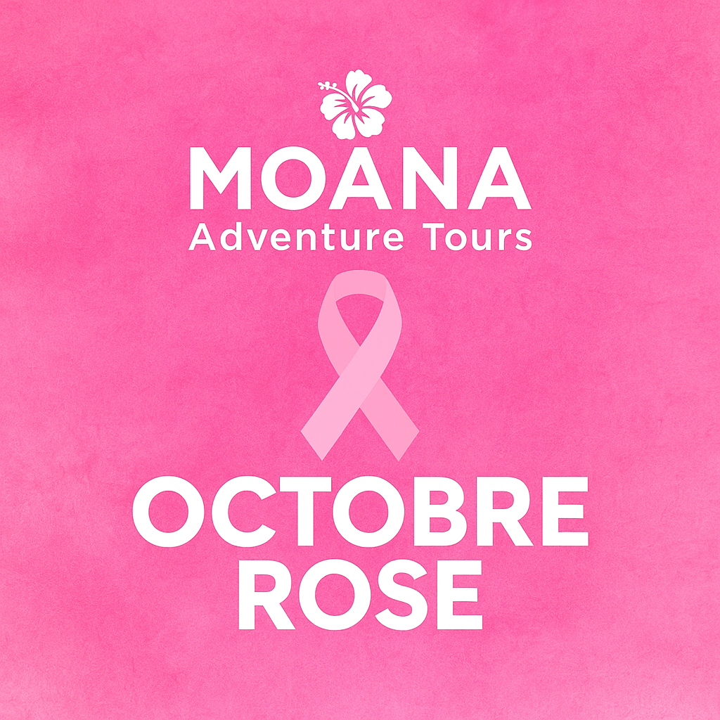 Pink background with 'MOANA Adventure Tours' and 'OCTOBRE ROSE' text with pink ribbon.